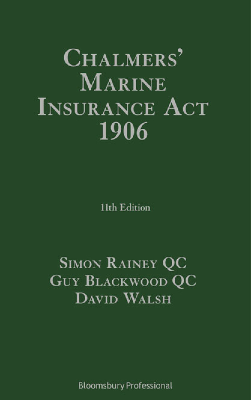 Chalmers' Marine Insurance Act 1906 11th Edition â€“ PDF/EPUB Version Downloadable