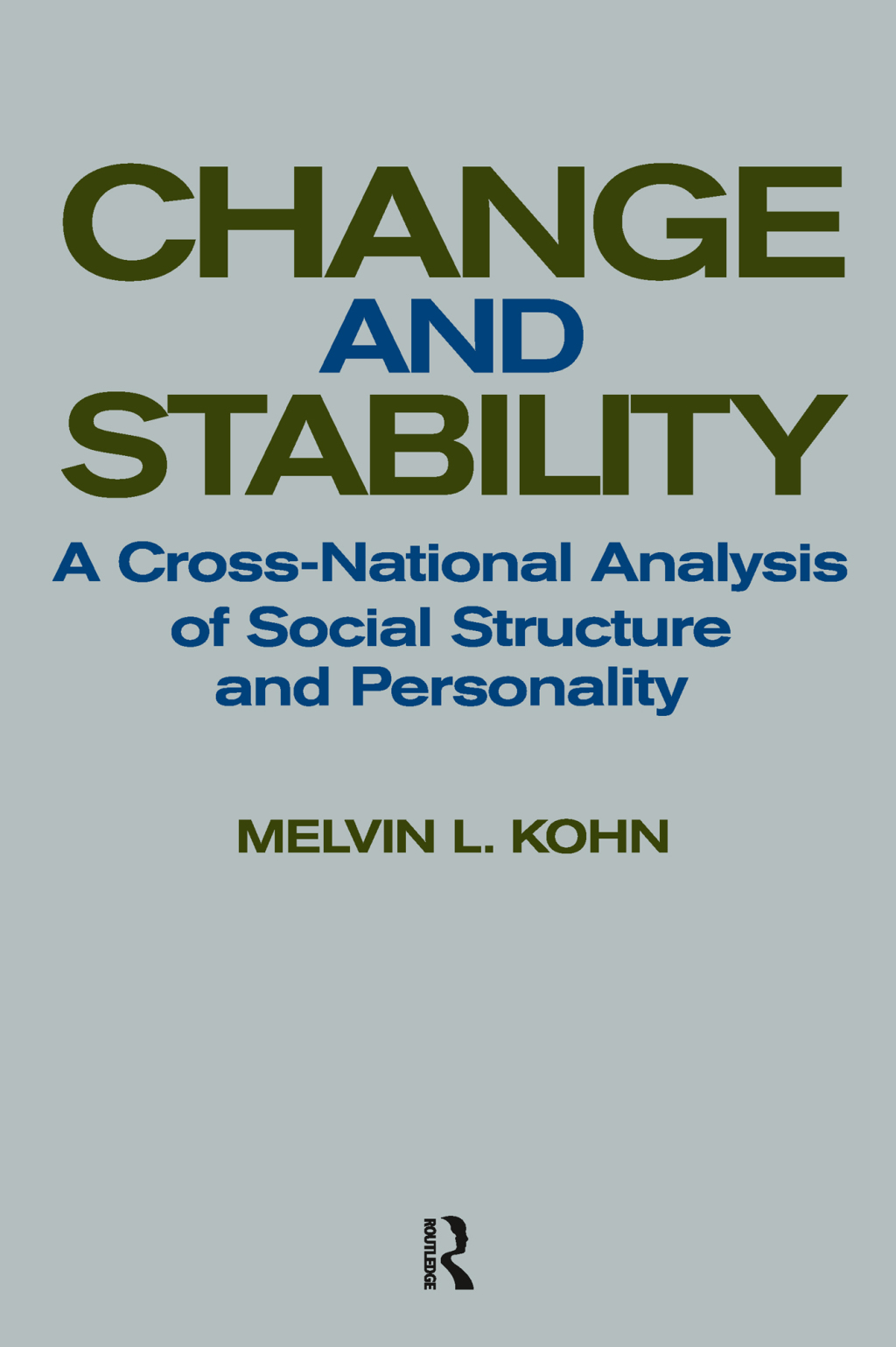 Change and Stability A Cross-national Analysis of Social Structure and Personality 1st Edition â€“ PDF/EPUB Version Downloadable