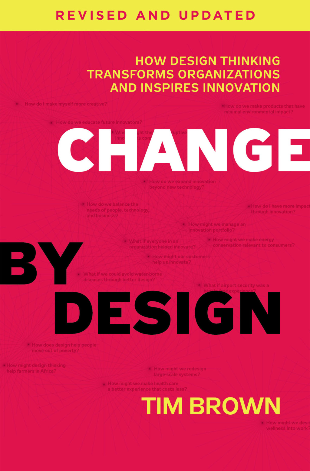 Change by Design, Revised and Updated How Design Thinking Transforms Organizations and Inspires Innovation - (PDF/EPUB Version)