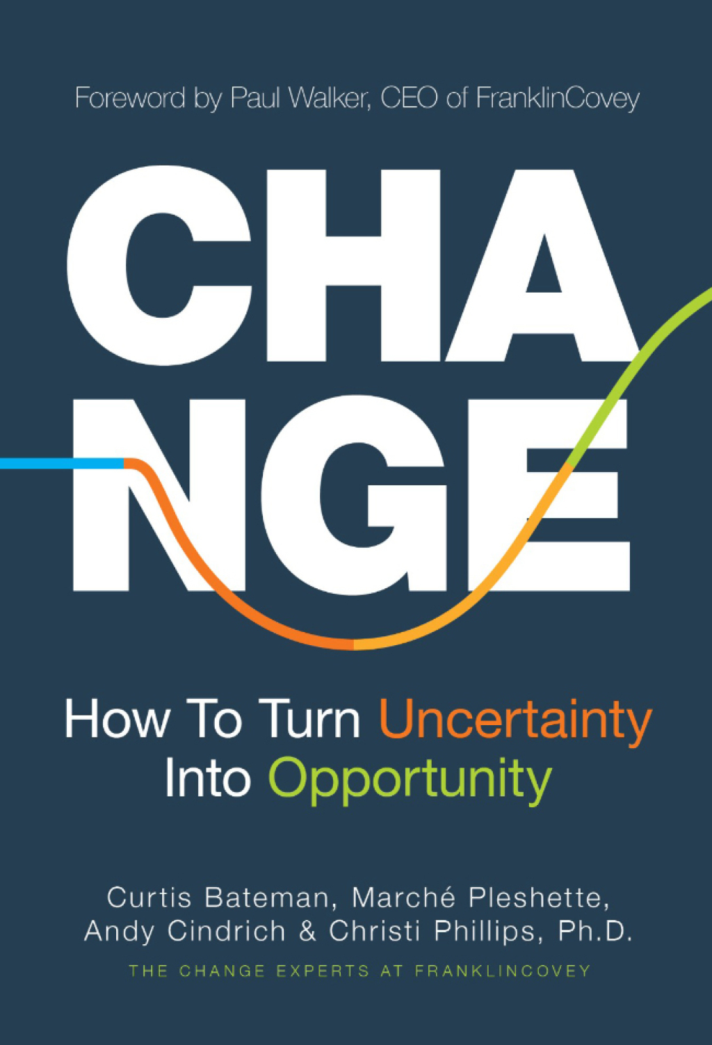 Change How to Turn Uncertainty Into Opportunity - (PDF/EPUB Version)