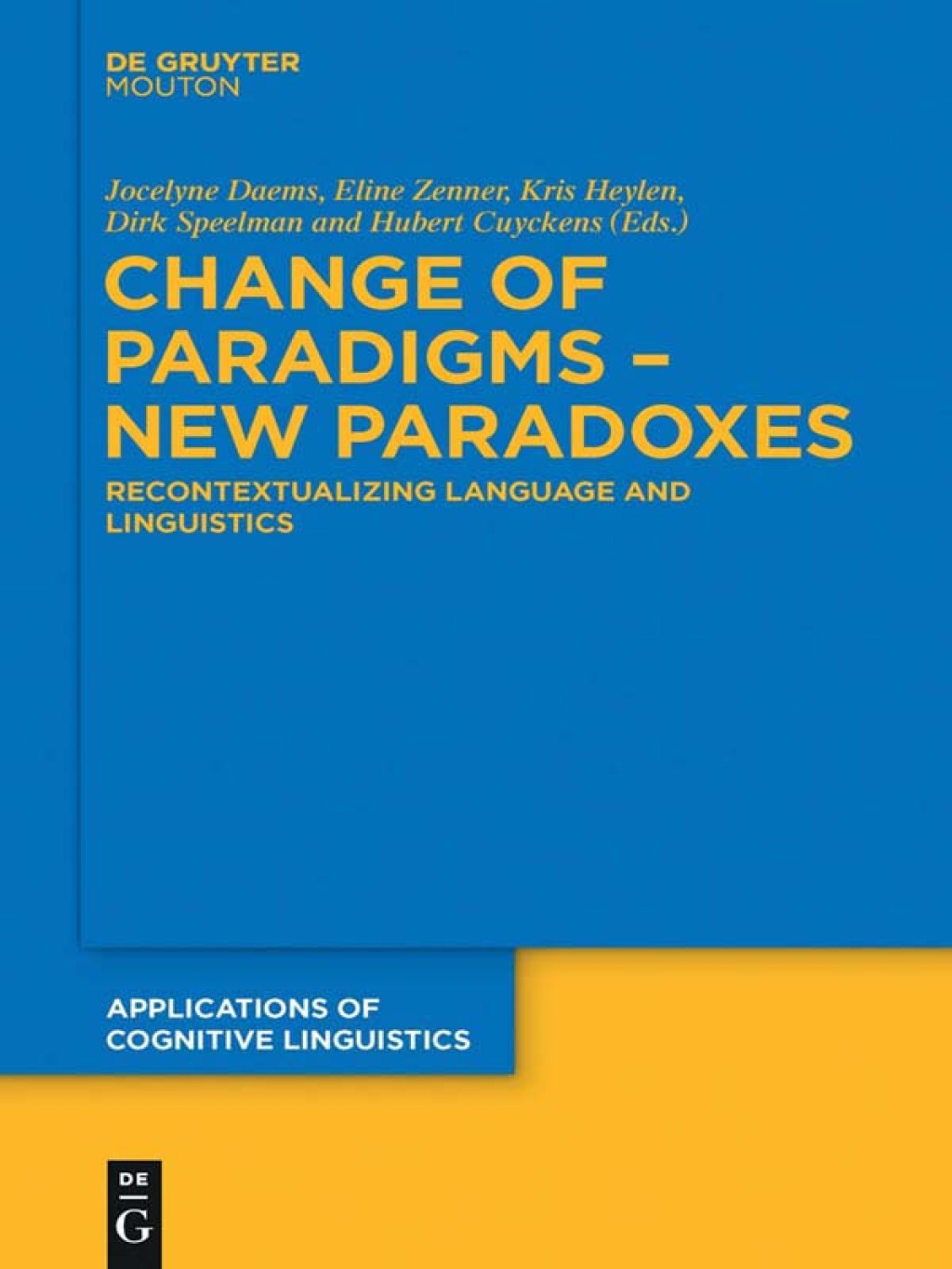 Change of Paradigms â€“ New Paradoxes Recontextualizing Language and Linguistics 1st Edition â€“ PDF/EPUB Version Downloadable