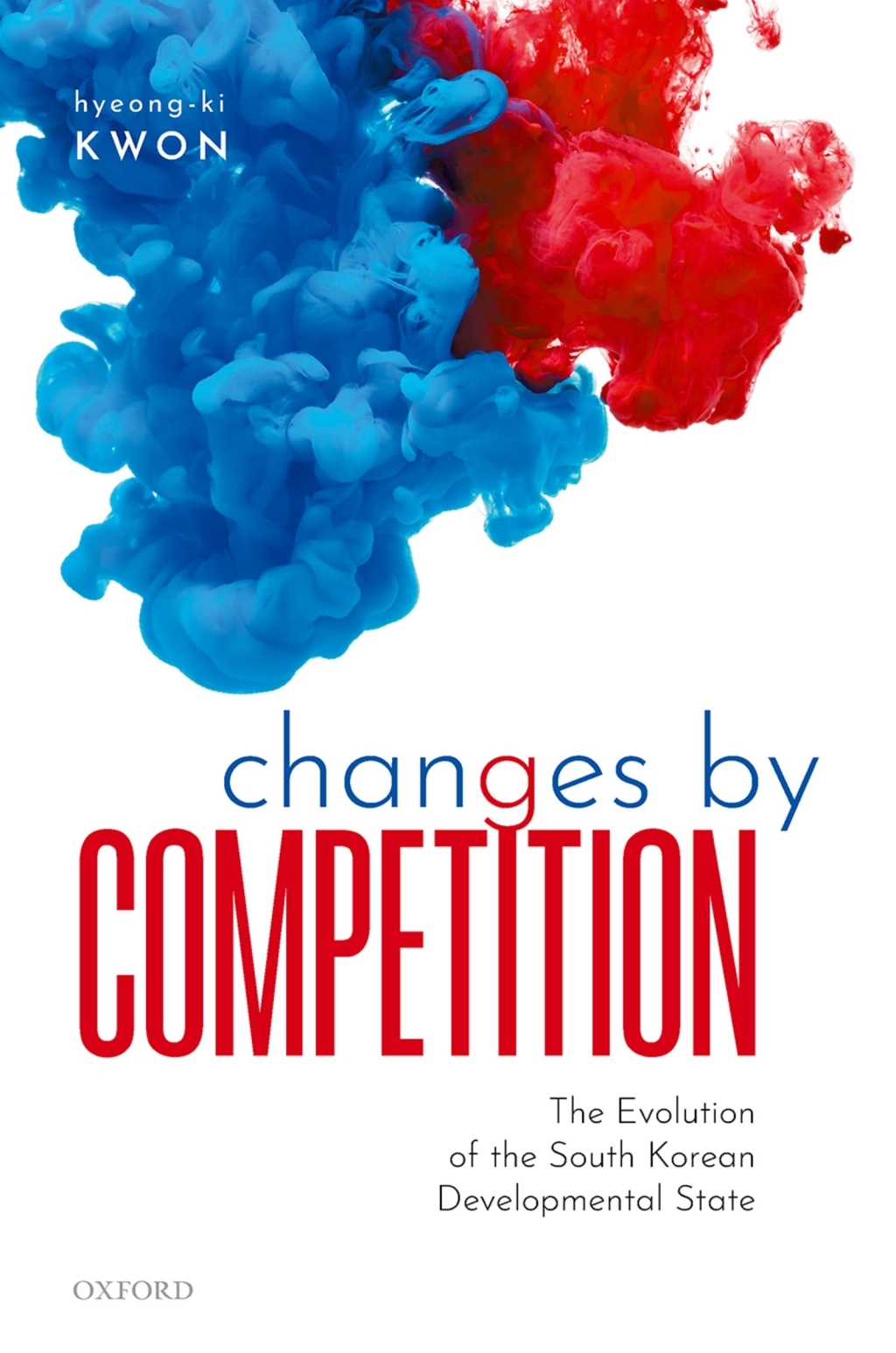 Changes by Competition The Evolution of the South Korean Developmental State  â€“ PDF/EPUB Version Downloadable