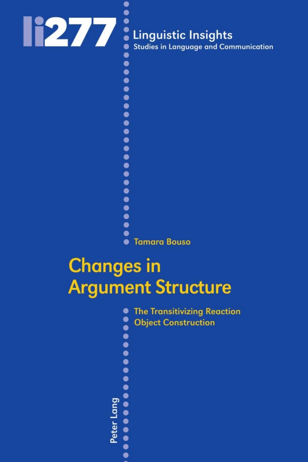 Changes in Argument Structure The Transitivizing Reaction Object Construction 1st Edition â€“ PDF/EPUB Version Downloadable
