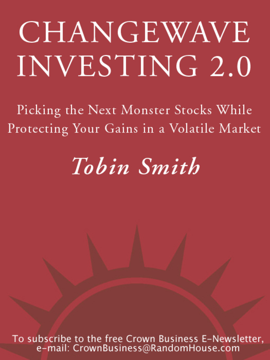 ChangeWave Investing 2.0 Picking the Next Monster Stocks While Protecting Your Gains in a Volatile Market - (PDF/EPUB Version)