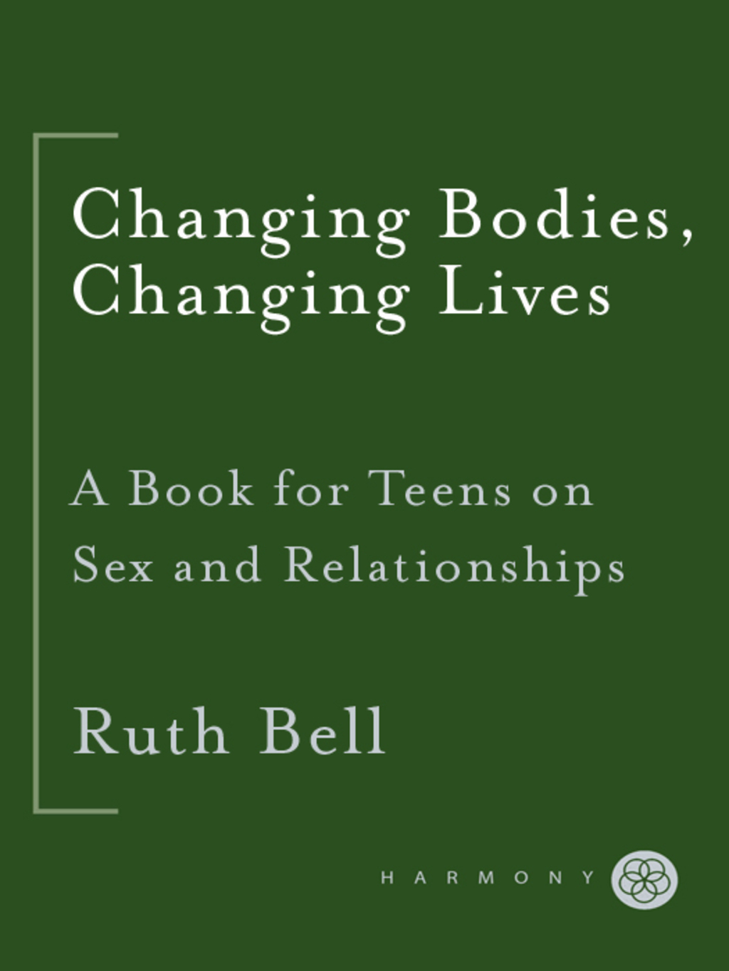Changing Bodies, Changing Lives: Expanded Third Edition A Book for Teens on Sex and Relationships 3rd Edition - (PDF/EPUB Version)