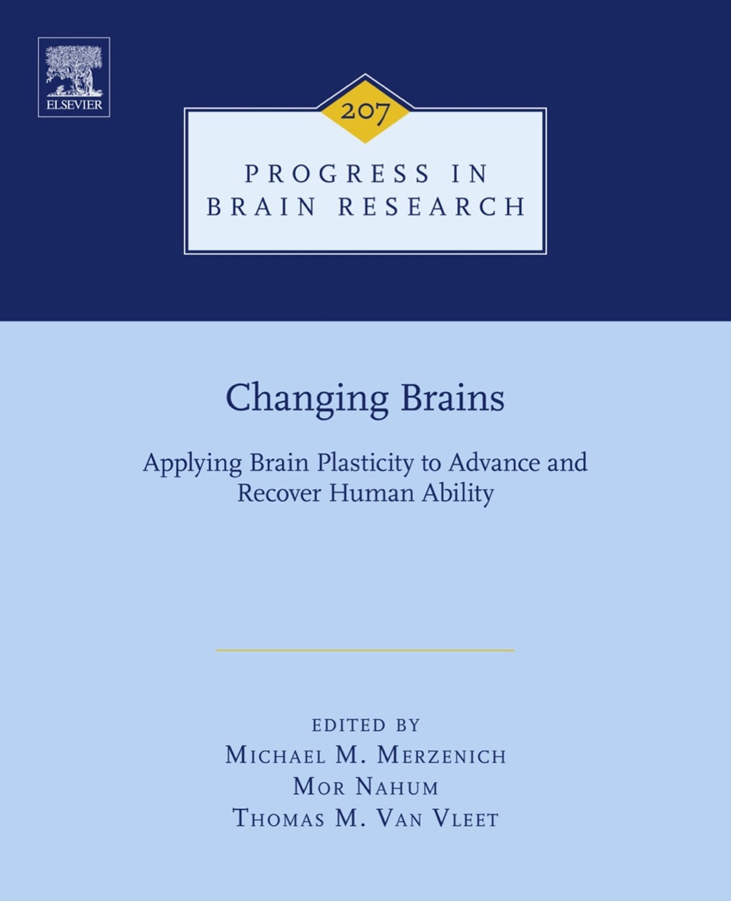 Changing Brains: Applying Brain Plasticity to Advance and Recover Human Ability â€“ PDF/EPUB Version Downloadable