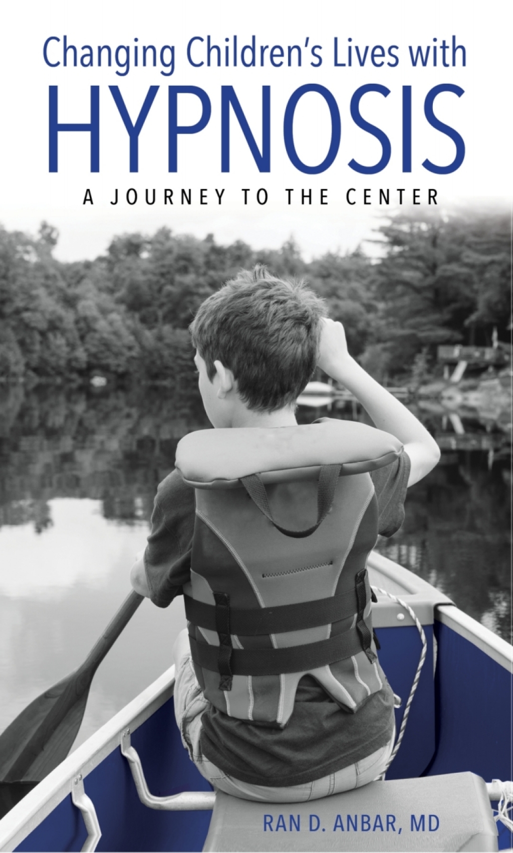 Changing Children's Lives with Hypnosis A Journey to the Center - (PDF/EPUB Version)