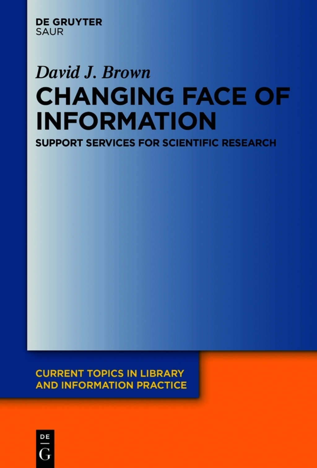 Changing Face of Information: Support Services for Scientific Research 1st Edition â€“ PDF/EPUB Version Downloadable