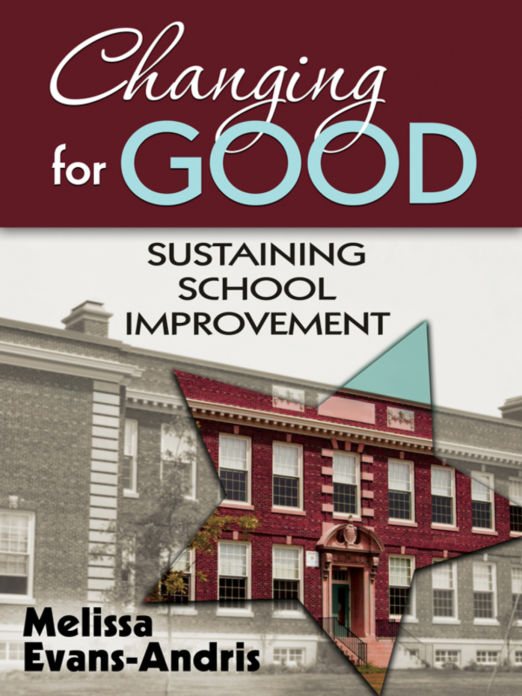 Changing for Good Sustaining School Improvement 1st Edition - (PDF/EPUB Version)