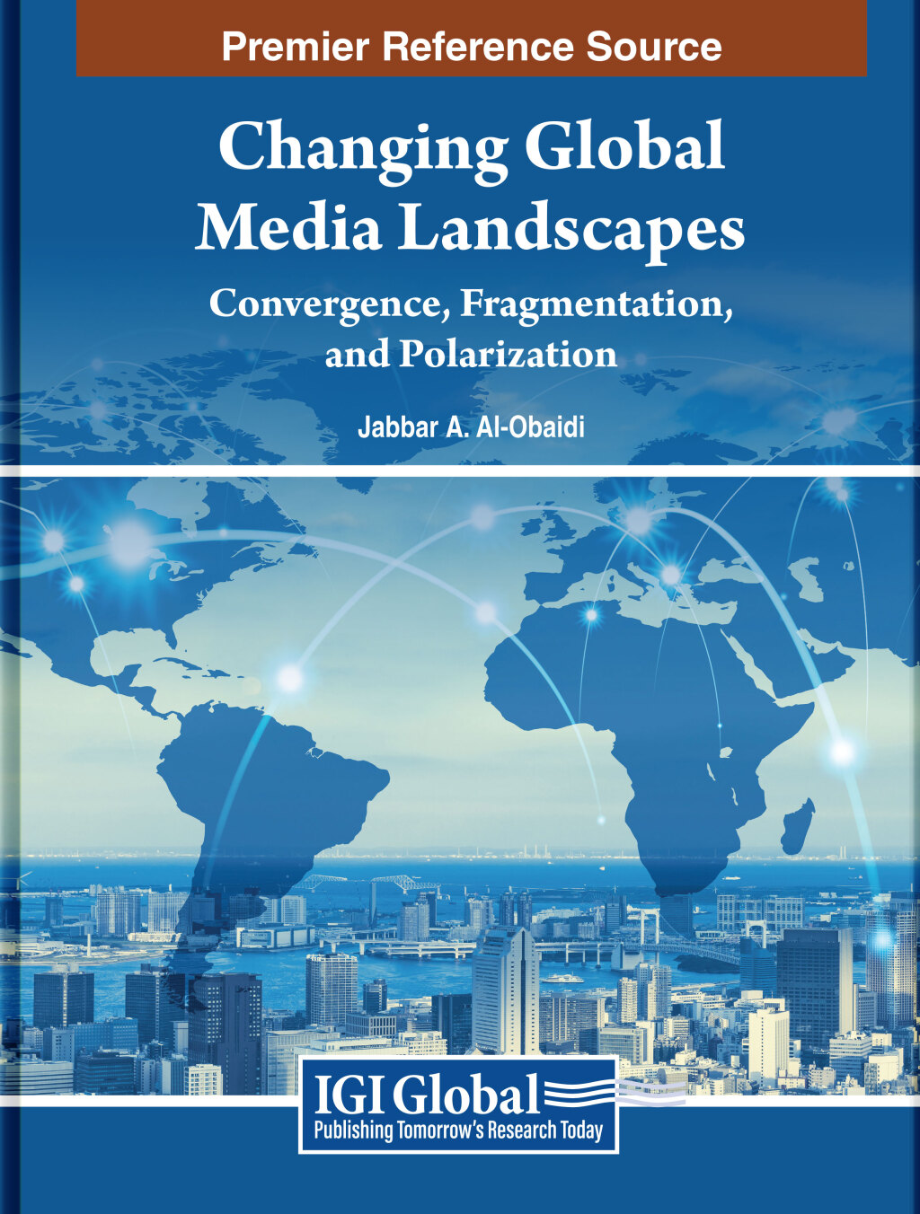Changing Global Media Landscapes: Convergence, Fragmentation, and Polarization â€“ PDF/EPUB Version Downloadable