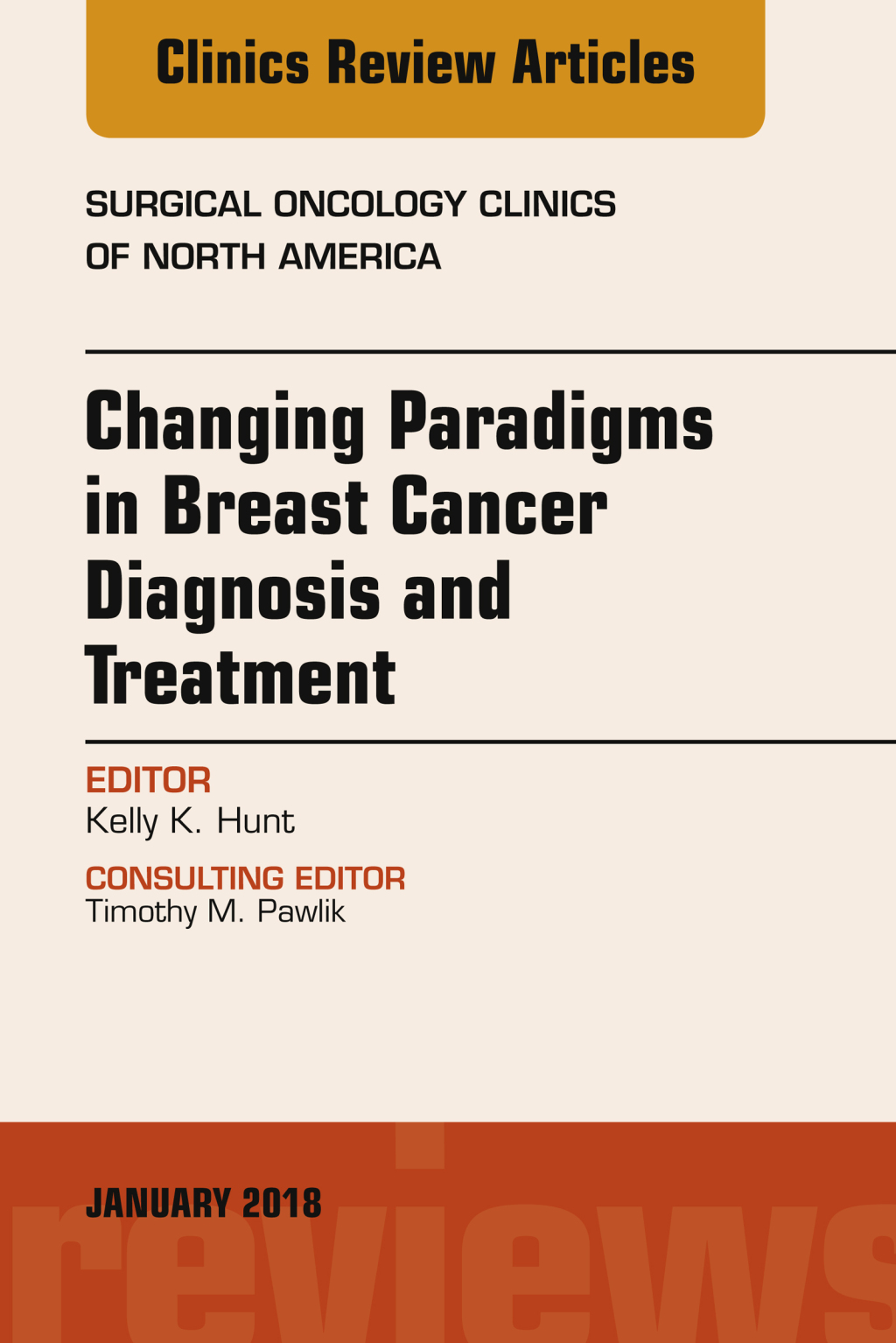 Changing Paradigms in Breast Cancer Diagnosis and Treatment, An Issue of Surgical Oncology Clinics of North America  â€“ PDF/EPUB Version Downloadable