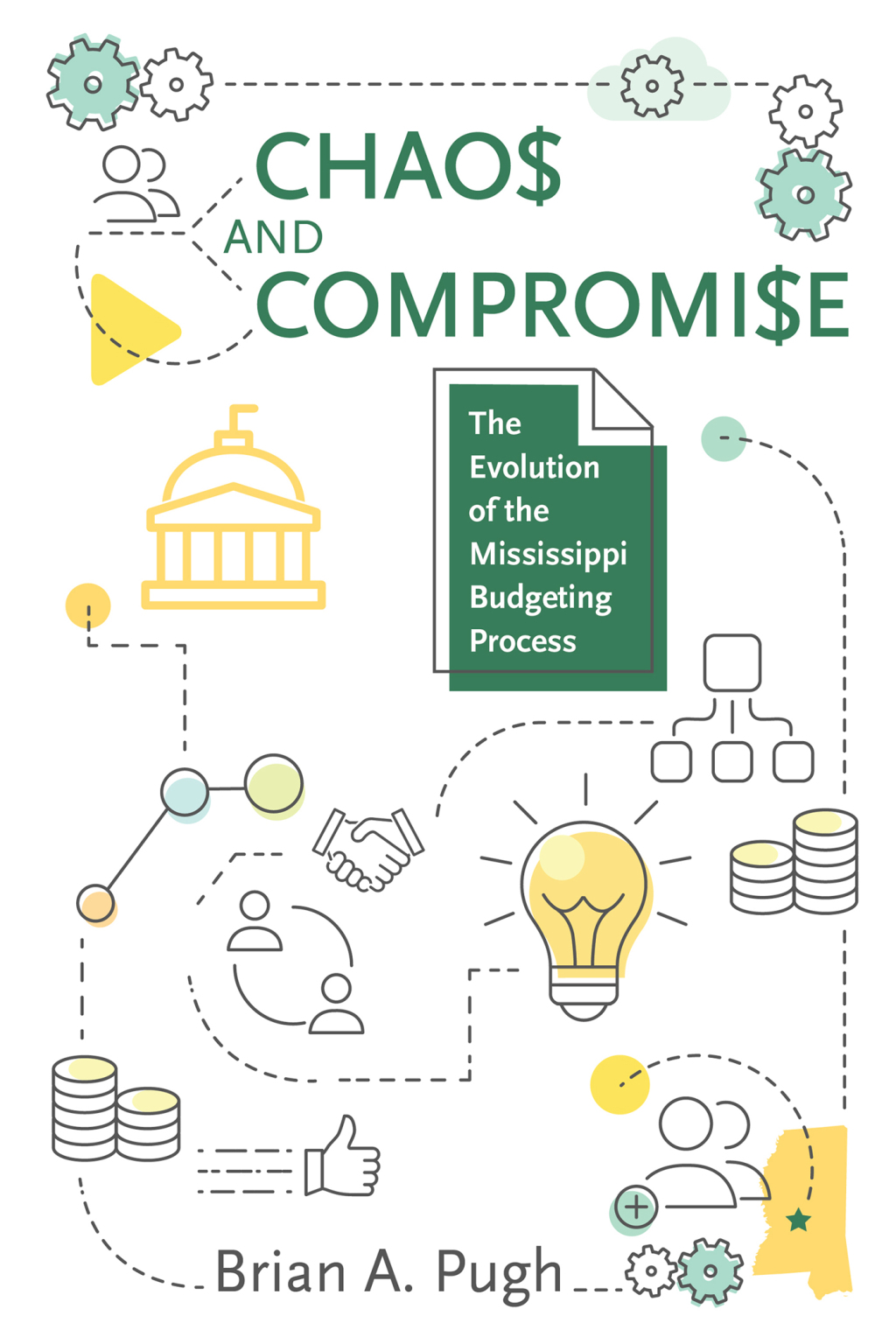 Chaos and Compromise The Evolution of the Mississippi Budgeting Process - (PDF/EPUB Version)