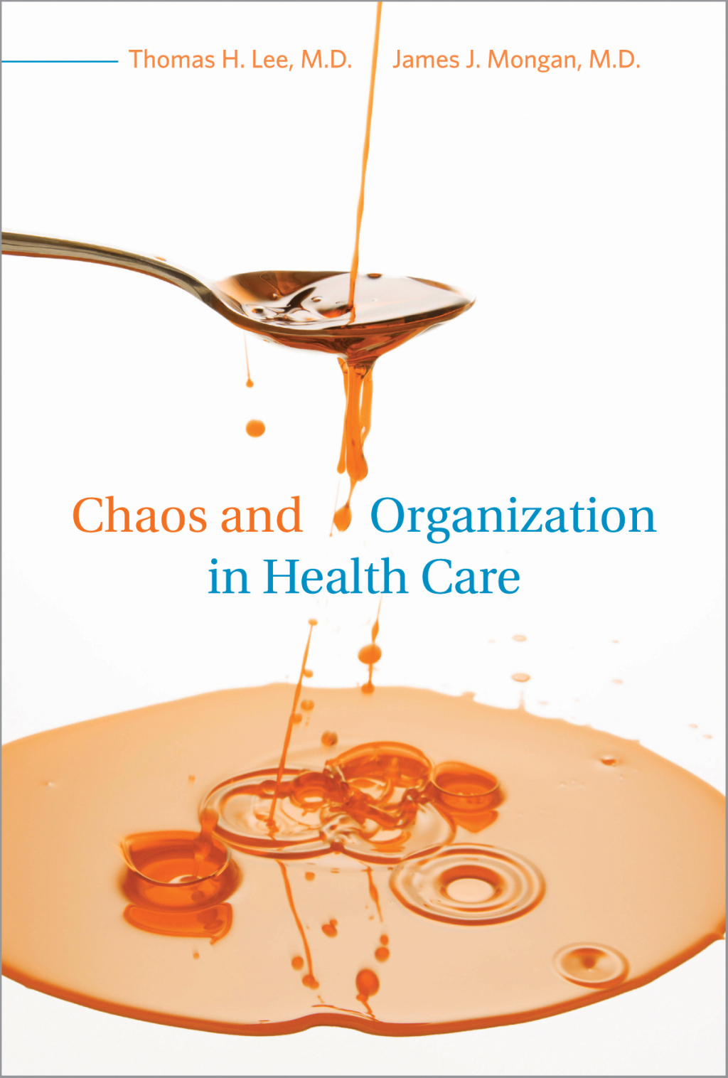 Chaos and Organization in Health Care - (PDF/EPUB Version)