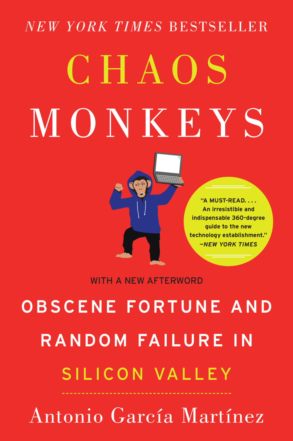 Chaos Monkeys Obscene Fortune and Random Failure in Silicon Valley - (PDF/EPUB Version)