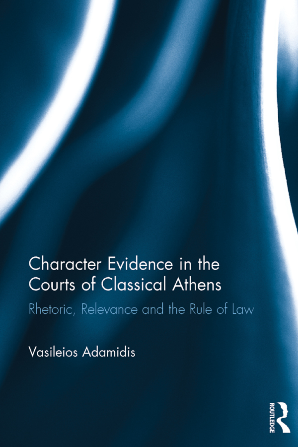 Character Evidence in the Courts of Classical Athens Rhetoric ...