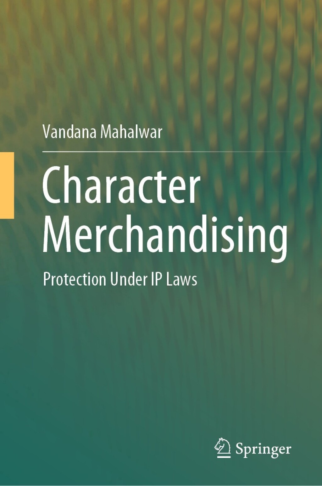 Character Merchandising Protection Under IP Laws â€“ PDF/EPUB Version Downloadable