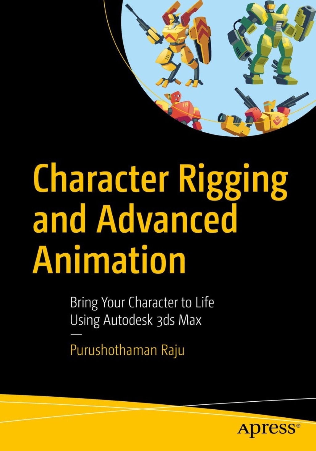 Character Rigging and Advanced Animation Bring Your Character to Life ...