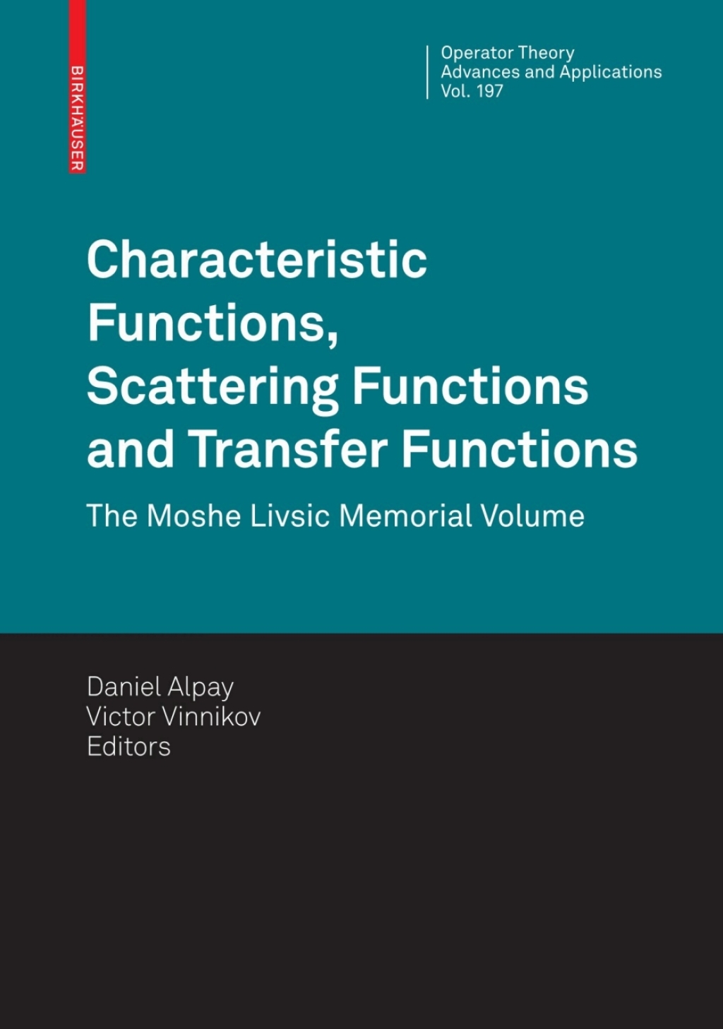 Characteristic Functions, Scattering Functions and Transfer Functions The Moshe Livsic Memorial Volume 1st Edition â€“ PDF/EPUB Version Downloadable