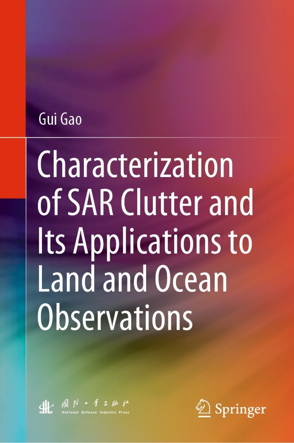 Characterization of SAR Clutter and Its Applications to Land and Ocean Observations â€“ PDF/EPUB Version Downloadable