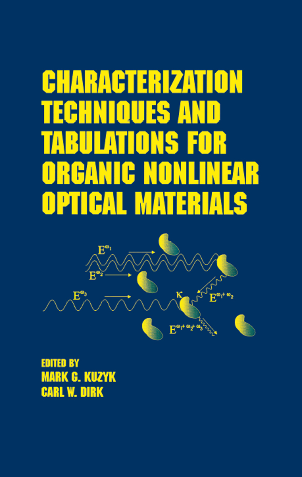 Characterization Techniques and Tabulations for Organic Nonlinear Optical Materials 1st Edition â€“ PDF/EPUB Version Downloadable