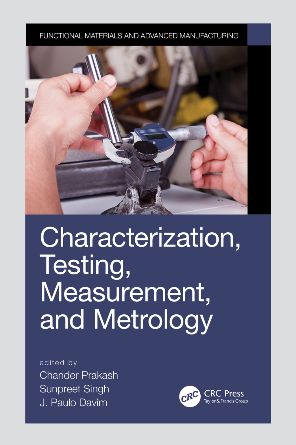 Characterization, Testing, Measurement, and Metrology 1st Edition â ...