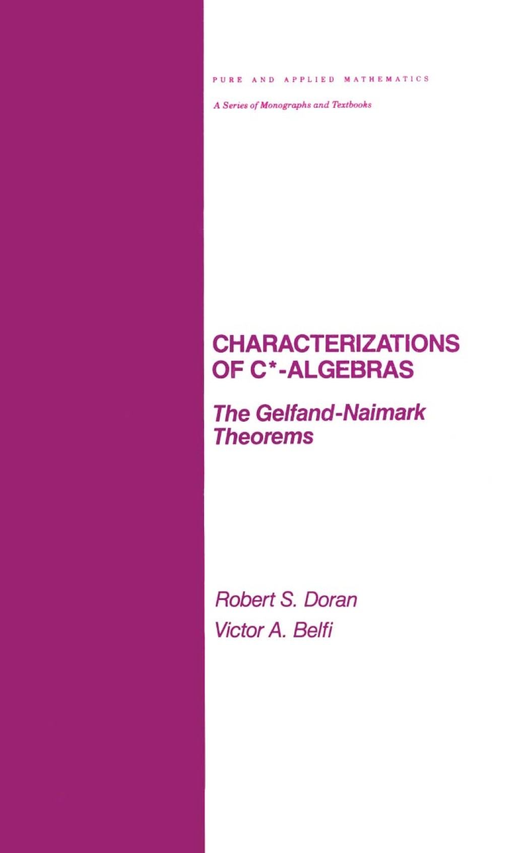 Characterizations of C* Algebras the Gelfand Naimark Theorems 1st Edition â€“ PDF/EPUB Version Downloadable