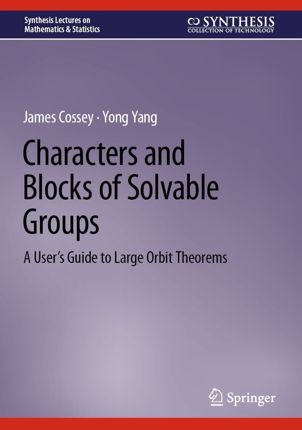 Characters and Blocks of Solvable Groups A Userâ€™s Guide to Large Orbit Theorems  â€“ PDF/EPUB Version Downloadable
