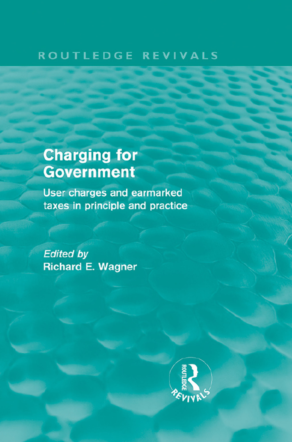 Charging for Government (Routledge Revivals) User charges and earmarked taxes in principle and practice 1st Edition â€“ PDF/EPUB Version Downloadable