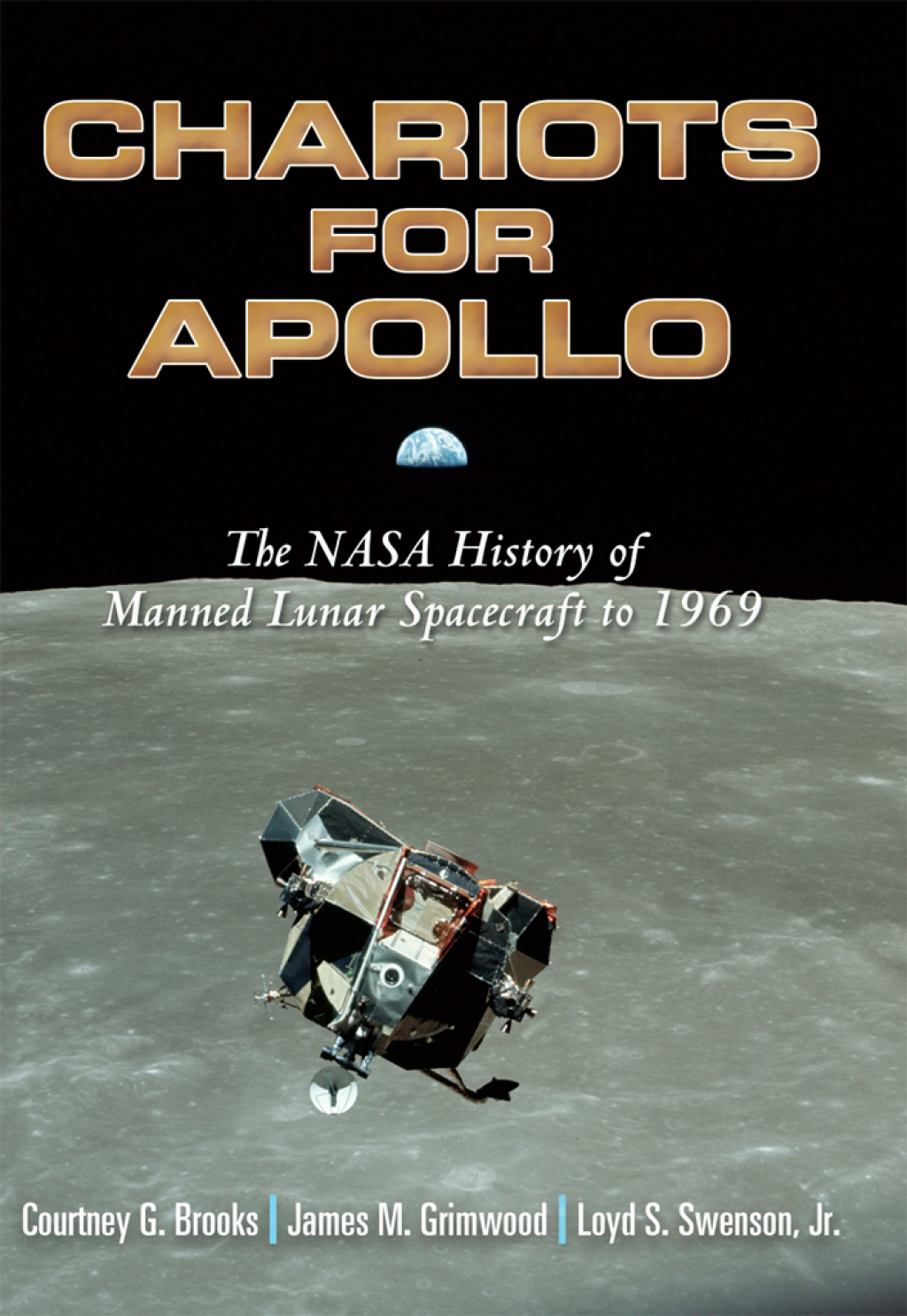 Chariots for Apollo The NASA History of Manned Lunar Spacecraft to 1969 - (PDF/EPUB Version)