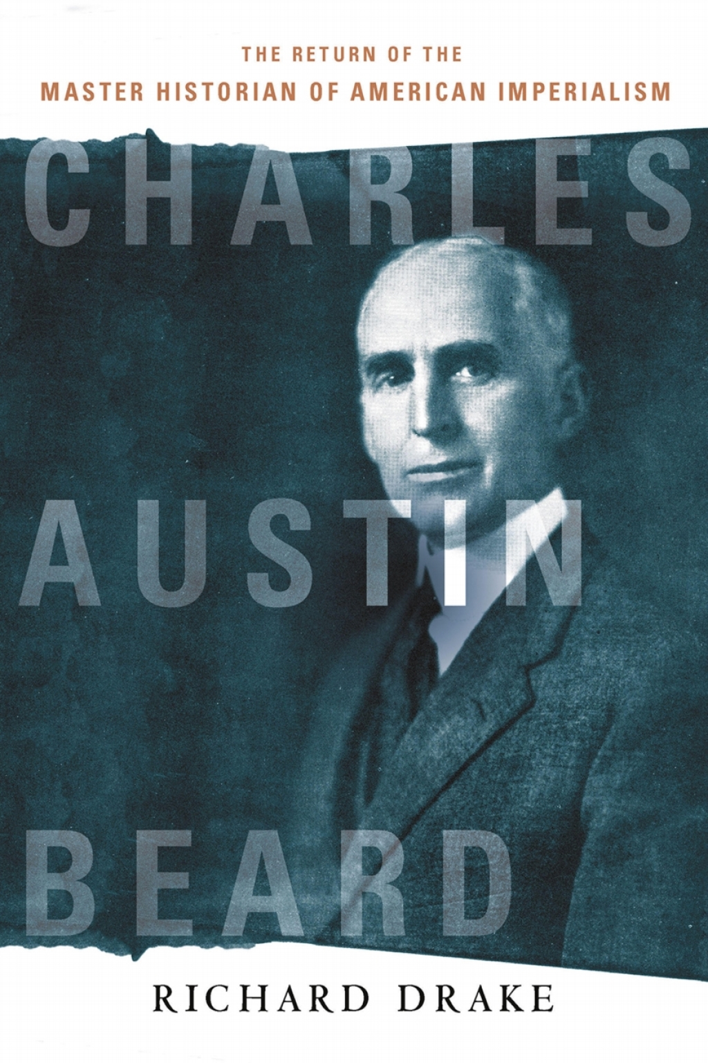 Charles Austin Beard The Return of the Master Historian of American Imperialism â€“ PDF/EPUB Version Downloadable