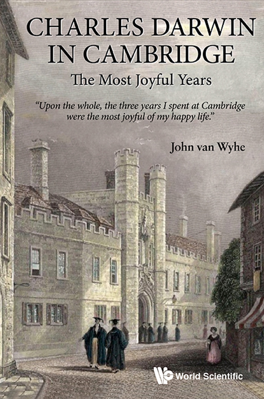 Charles Darwin in Cambridge: The Most Joyful Years - (PDF/EPUB Version)
