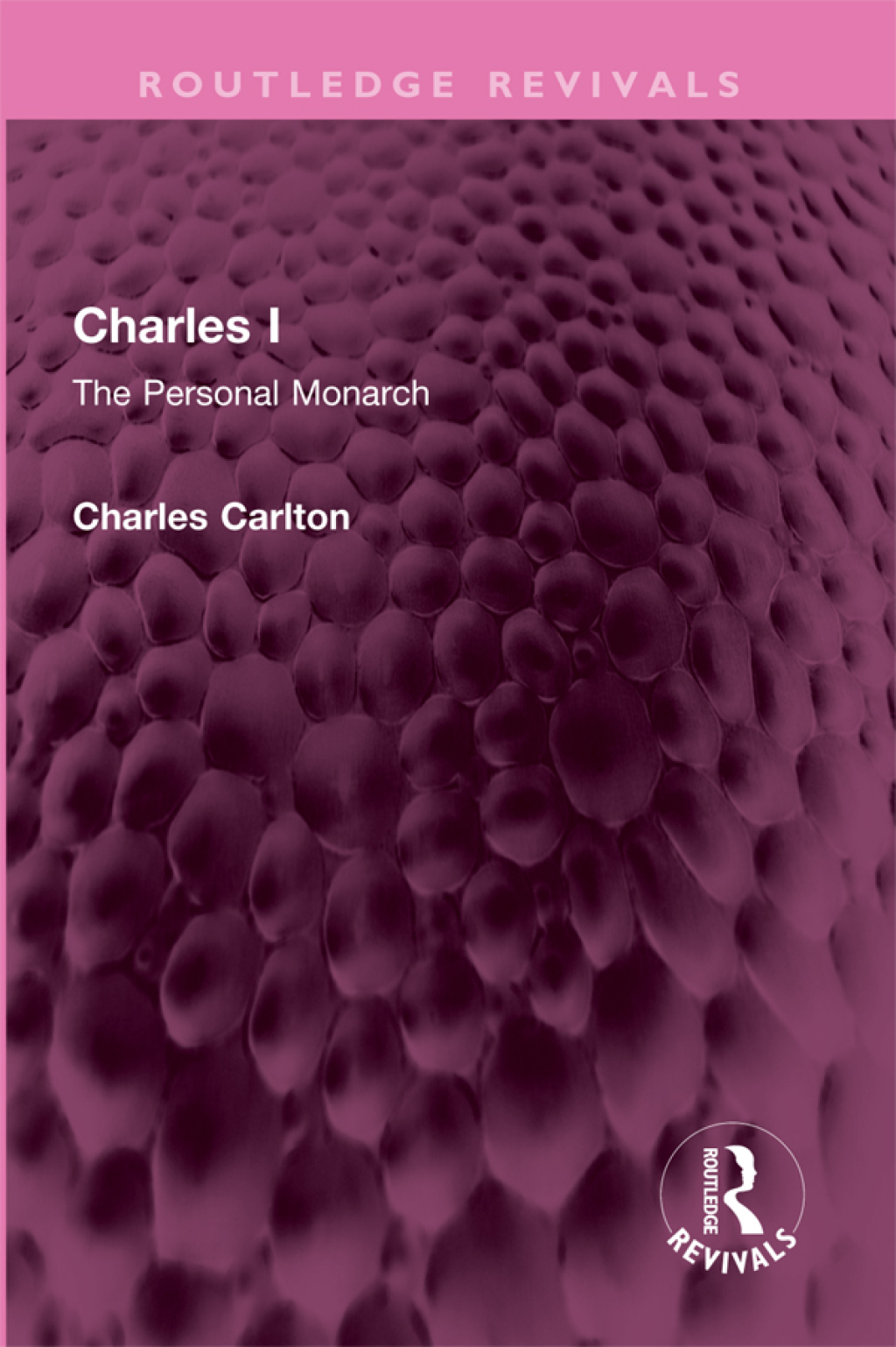 Charles I The Personal Monarch 1st Edition â€“ PDF/EPUB Version Downloadable