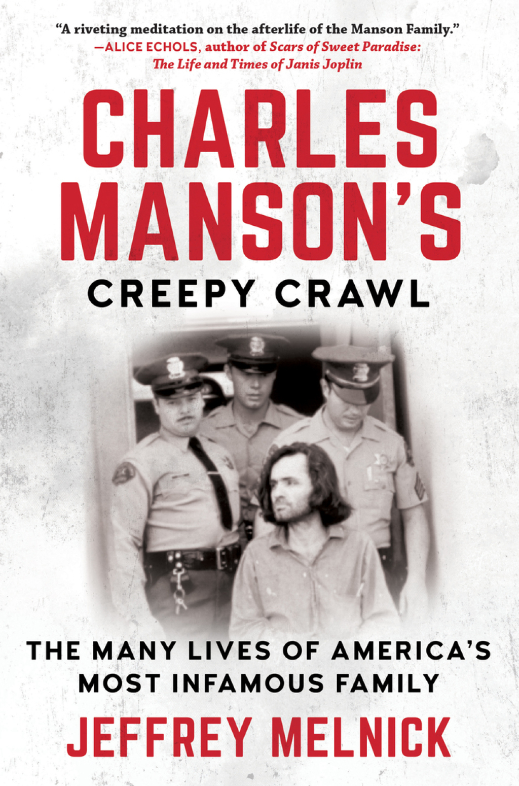 Charles Manson's Creepy Crawl The Many Lives of America's Most Infamous Family - (PDF/EPUB Version)