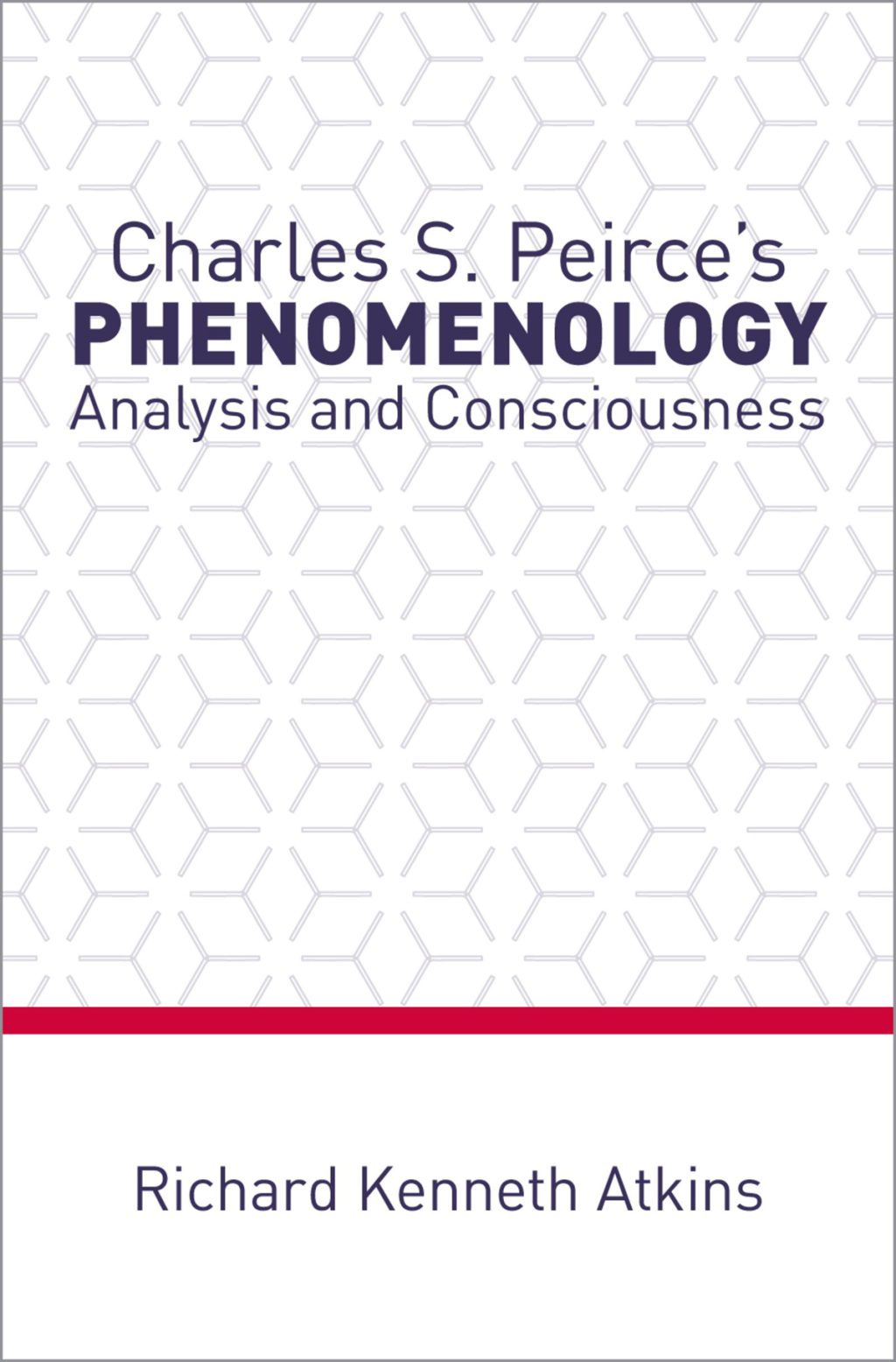 Charles S. Peirce's Phenomenology Analysis and Consciousness  â€“ PDF/EPUB Version Downloadable