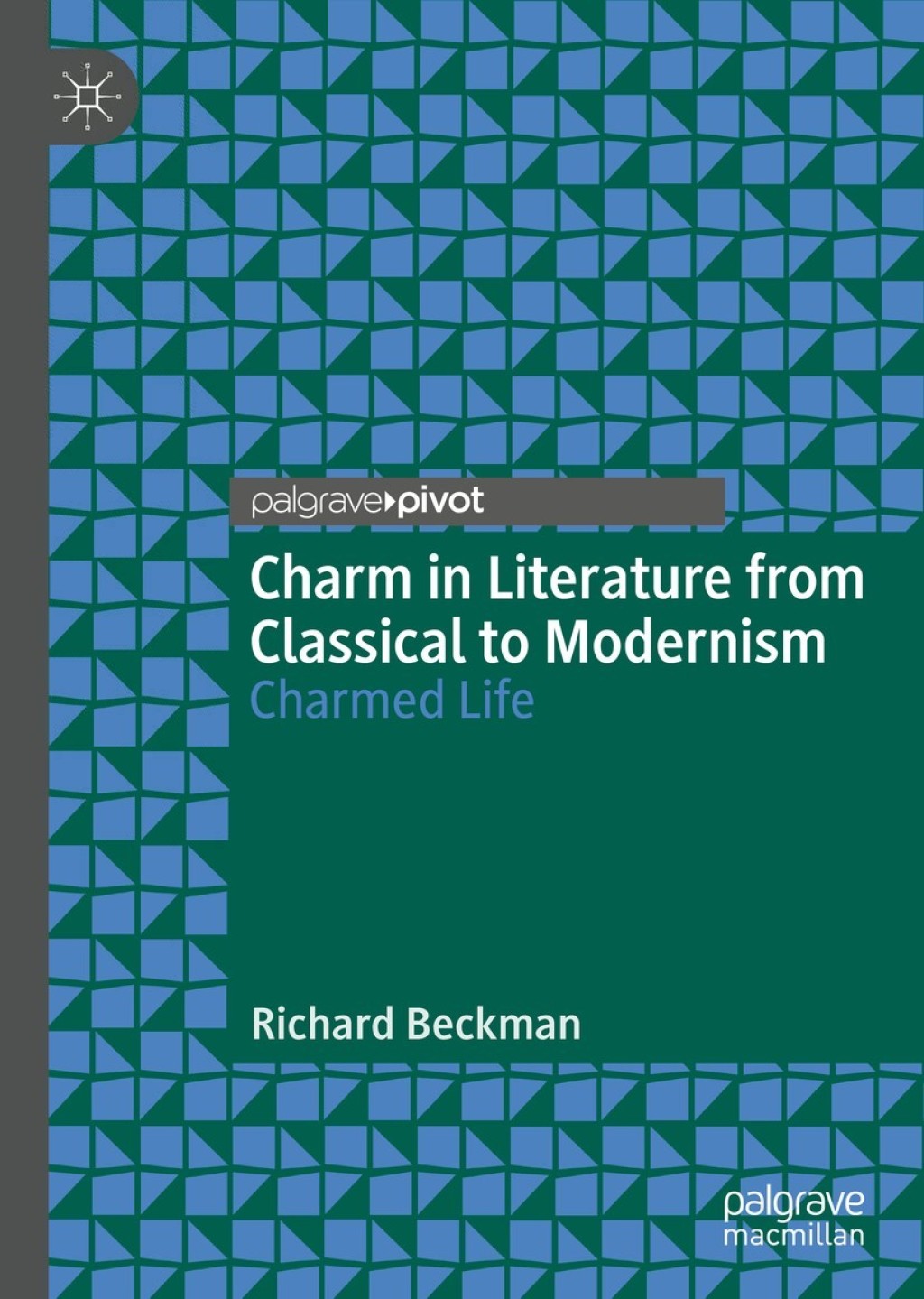 Charm in Literature from Classical to Modernism Charmed Life  â€“ PDF/EPUB Version Downloadable