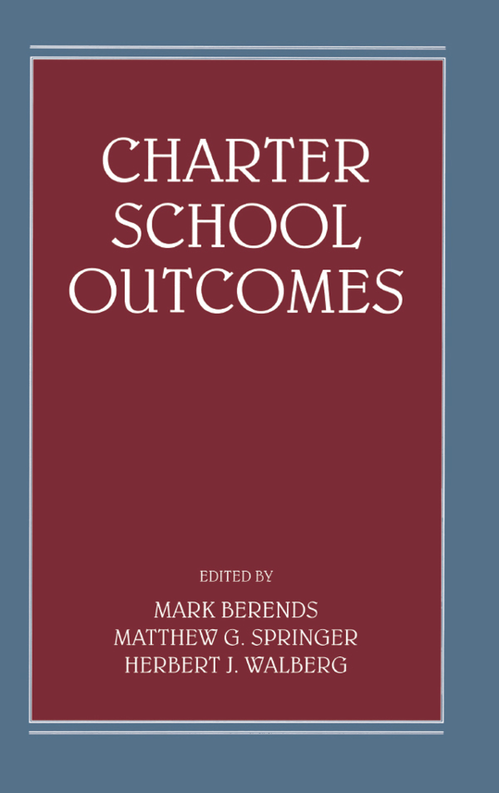 Charter School Outcomes 1st Edition â€“ PDF/EPUB Version Downloadable