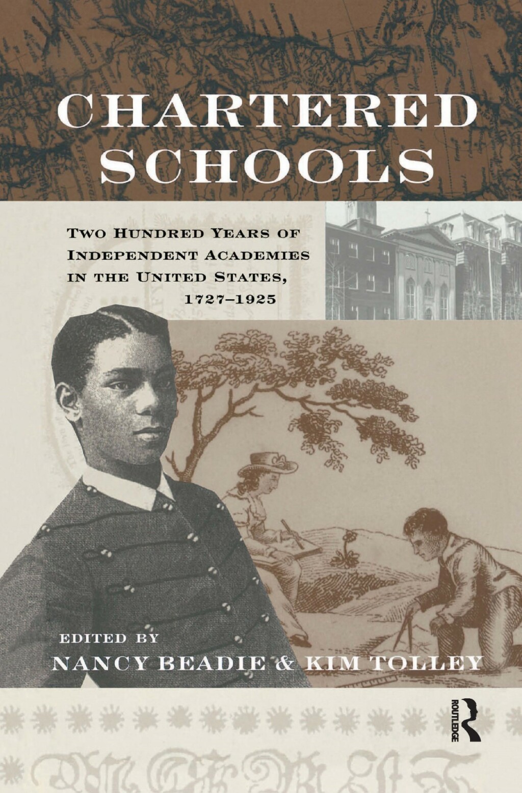 Chartered Schools Two Hundred Years of Independent Academies in the United States, 1727-1925 1st Edition â€“ PDF/EPUB Version Downloadable