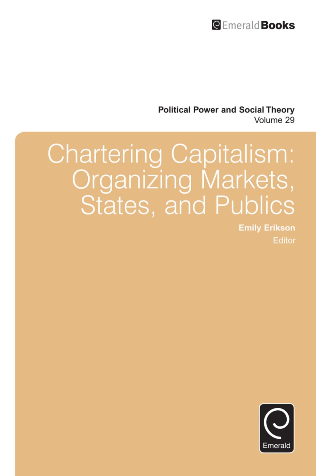 Chartering Capitalism Organizing Markets, States, and Publics â€“ PDF/EPUB Version Downloadable