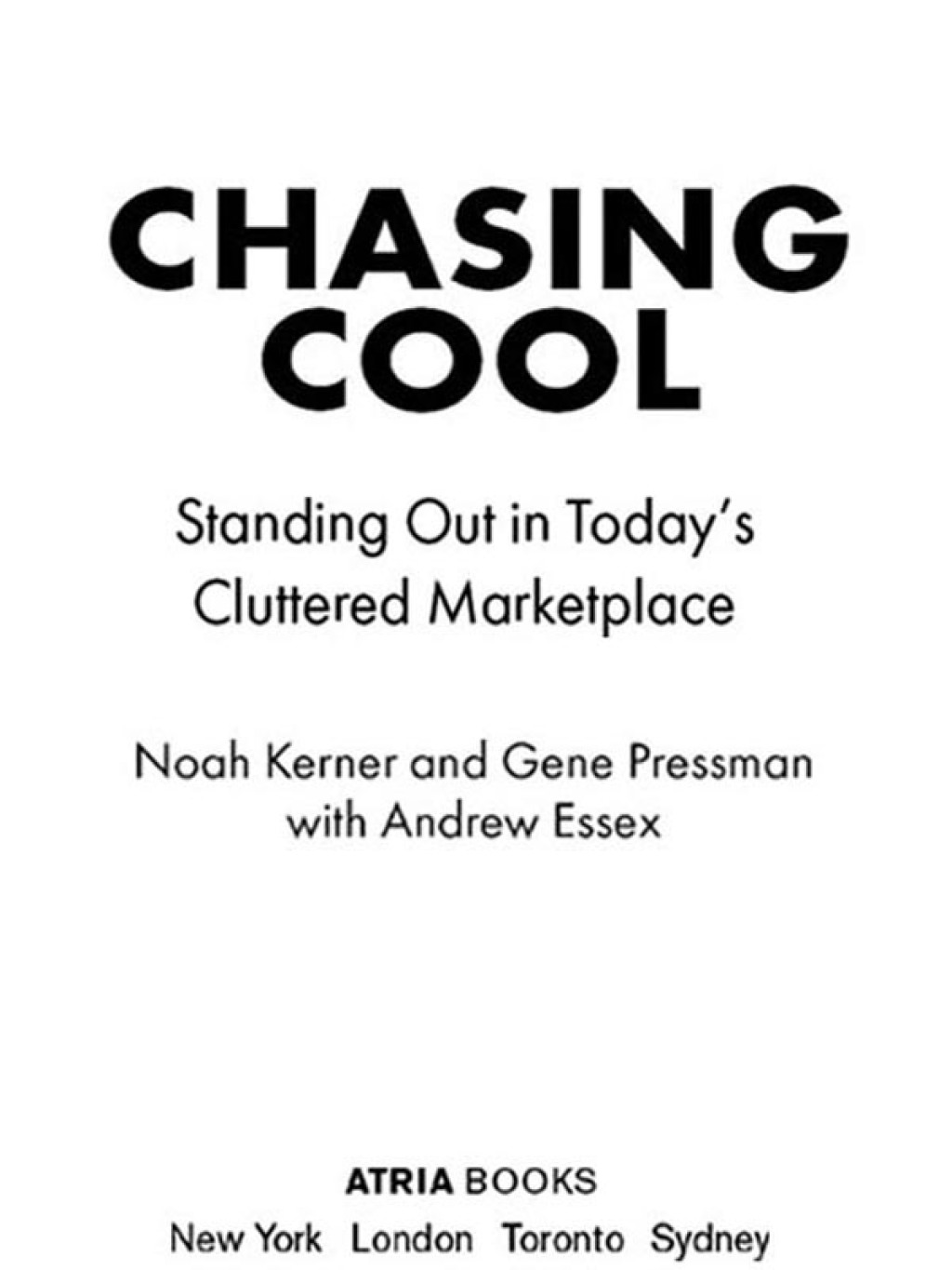 Chasing Cool Standing Out in Today's Cluttered Marketplace - (PDF/EPUB Version)