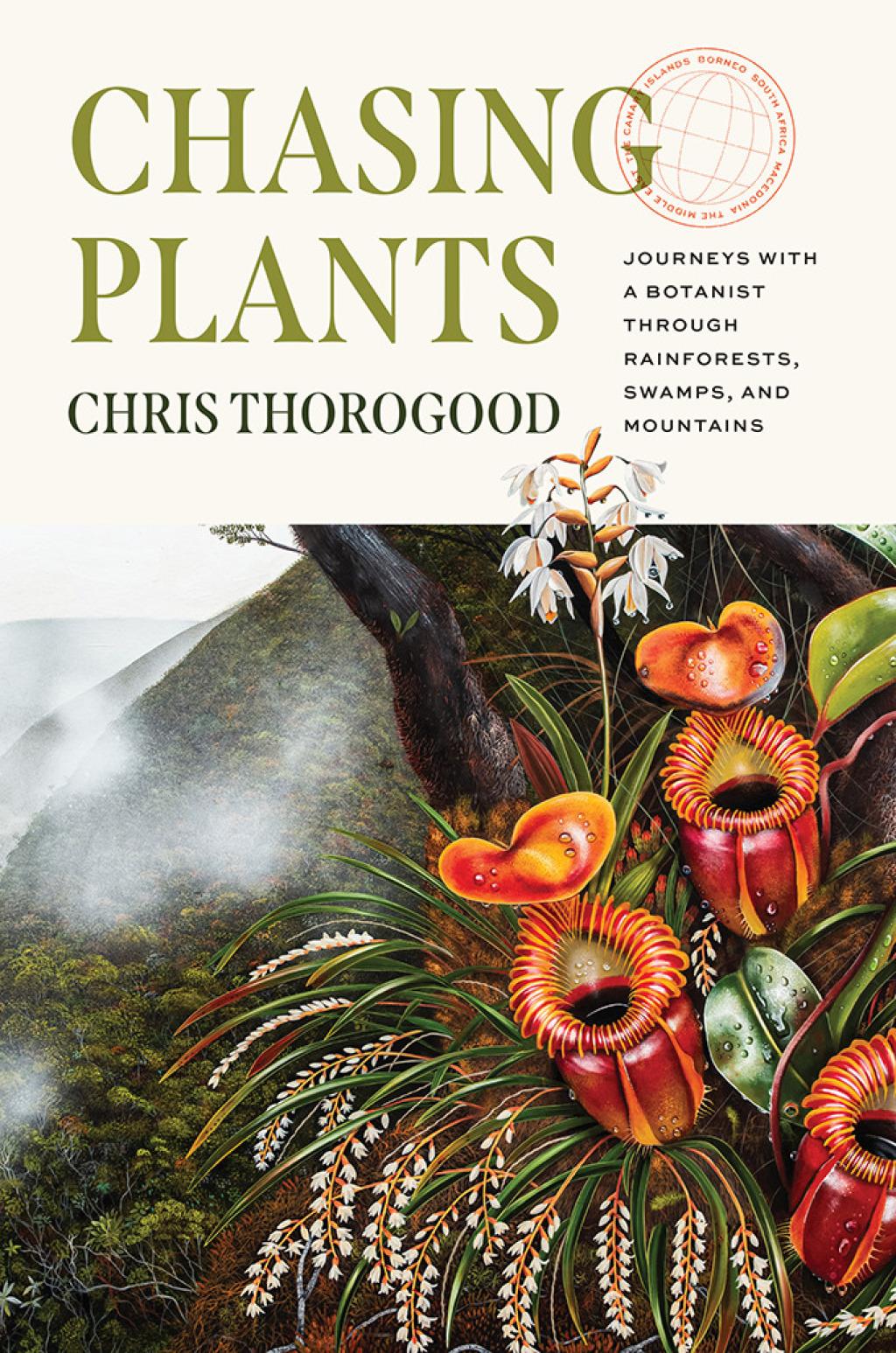 Chasing Plants Journeys with a Botanist through Rainforests, Swamps, and Mountains - (PDF/EPUB Version)