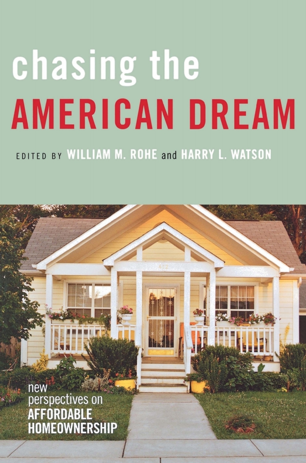 Chasing the American Dream New Perspectives on Affordable Homeownership â€“ PDF/EPUB Version Downloadable