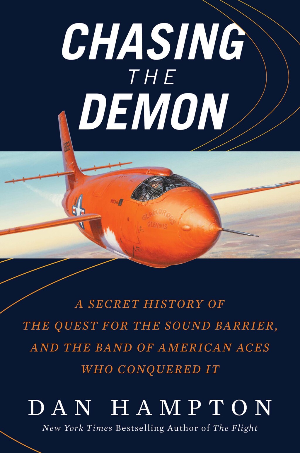 Chasing the Demon A Secret History of the Quest for the Sound Barrier, and the Band of American Aces Who Conquered It - (PDF/EPUB Version)