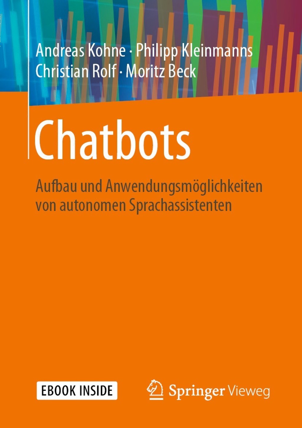 Chatbots Aufbau und AnwendungsmÃ¶glichkeiten von autonomen Sprachassistenten  â€“ PDF/EPUB Version Downloadable