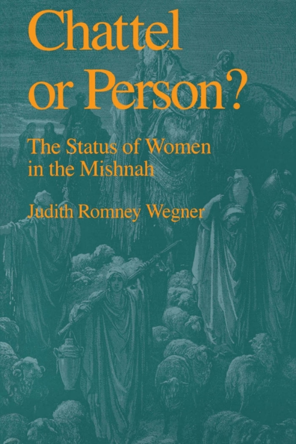 Chattel or Person? The Status of Women in the Mishnah  â€“ PDF/EPUB Version Downloadable