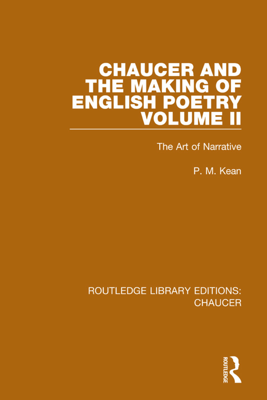 Chaucer and the Making of English Poetry, Volume 2 The Art of Narrative 1st Edition â€“ PDF/EPUB Version Downloadable