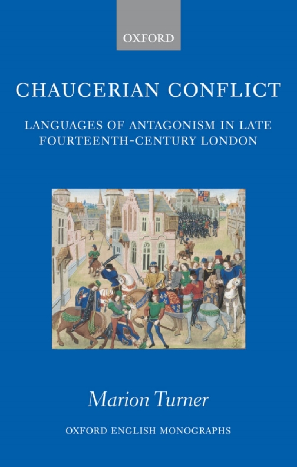 Chaucerian Conflict Languages of Antagonism in Late Fourteenth-Century London  â€“ PDF/EPUB Version Downloadable