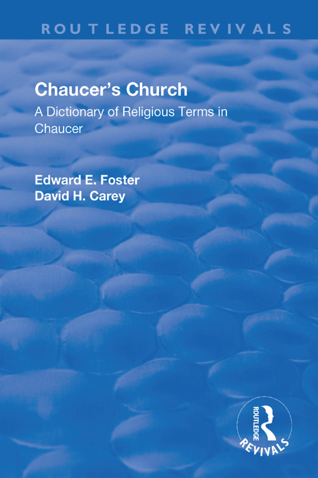 Chaucer's Church A Dictionary of Religious Terms in Chaucer 1st Edition â€“ PDF/EPUB Version Downloadable