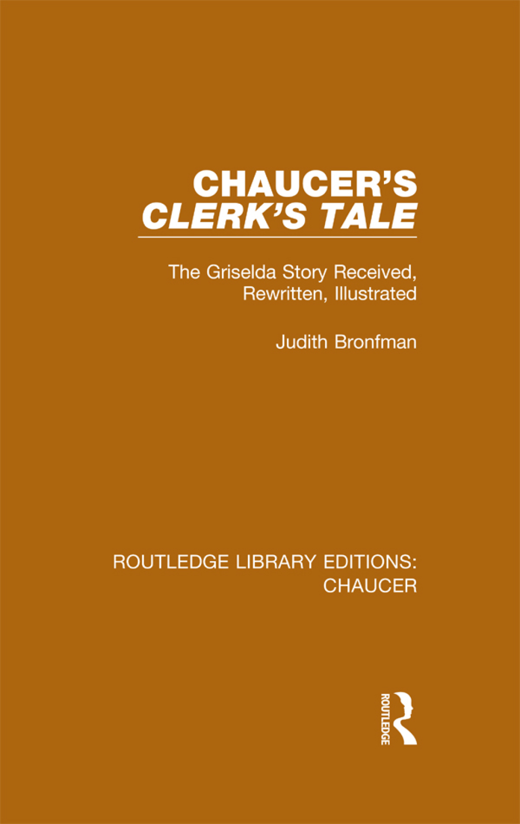 Chaucer's Clerk's Tale The Griselda Story Received, Rewritten, Illustrated 1st Edition â€“ PDF/EPUB Version Downloadable