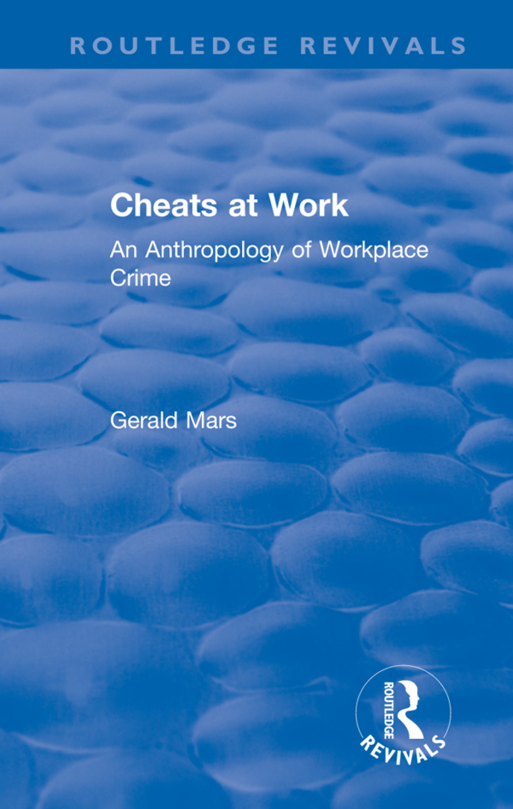 Cheats at Work An Anthropology of Workplace Crime 1st Edition â€“ PDF/EPUB Version Downloadable