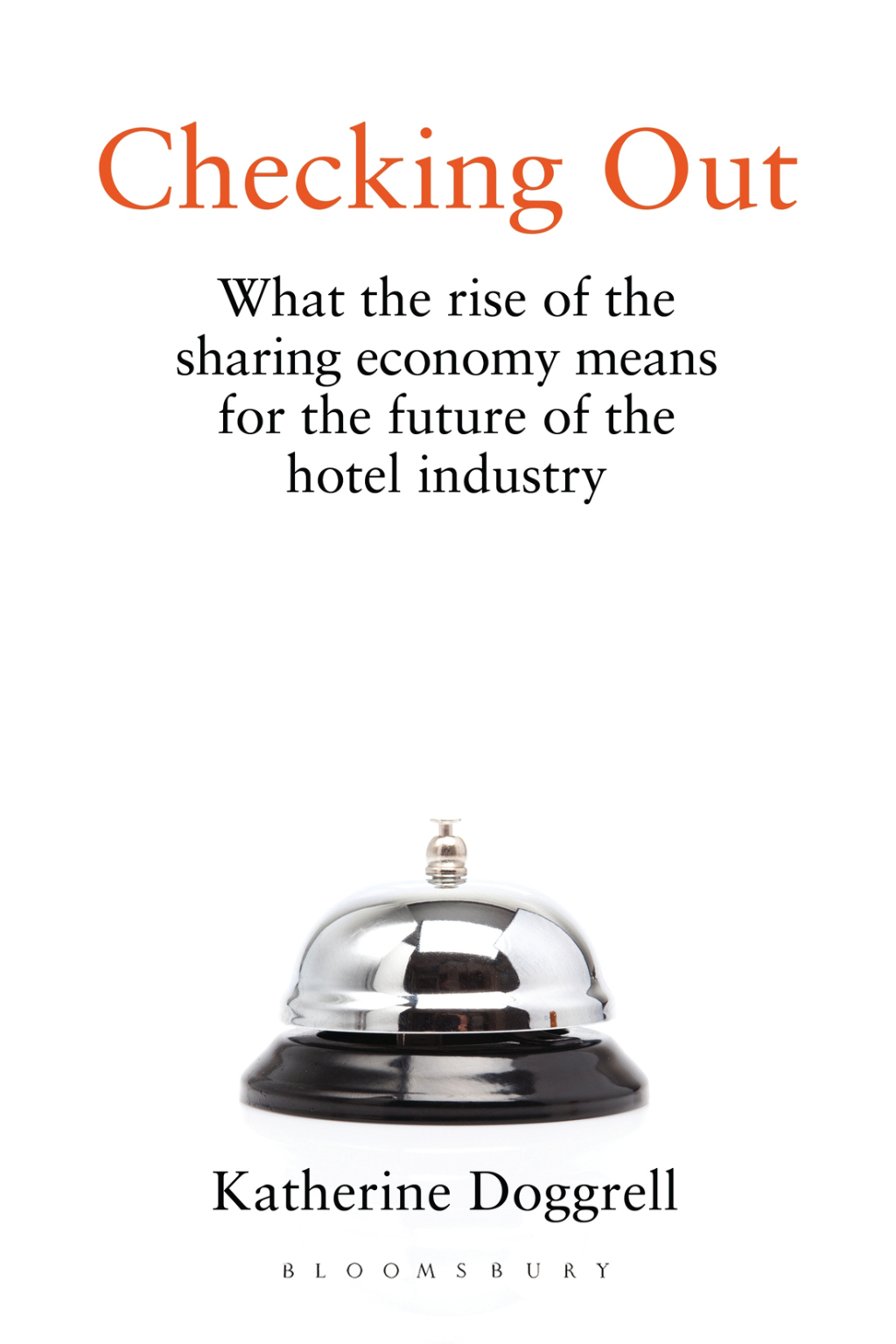 Checking Out What the Rise of the Sharing Economy Means for the Future of the Hotel Industry 1st Edition - (PDF/EPUB Version)